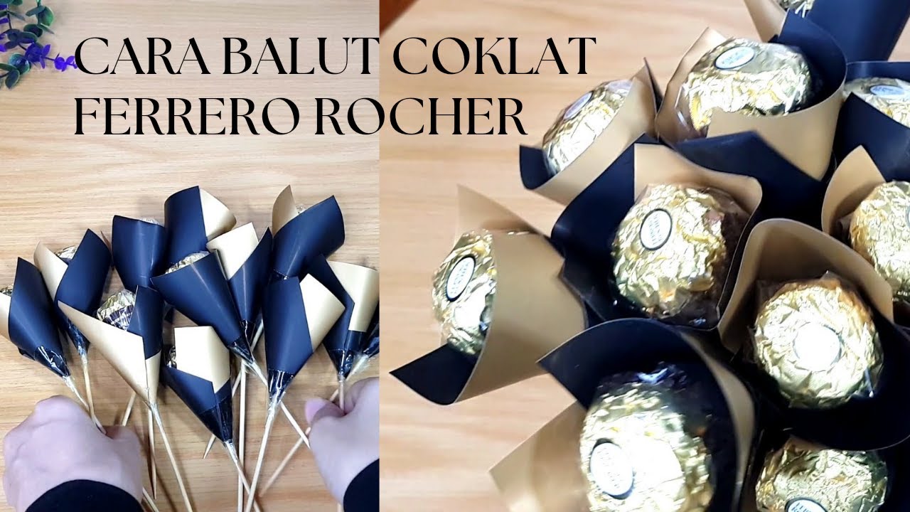 DIY ferrero rocher bouquet || cara balut coklat ferrero rocher