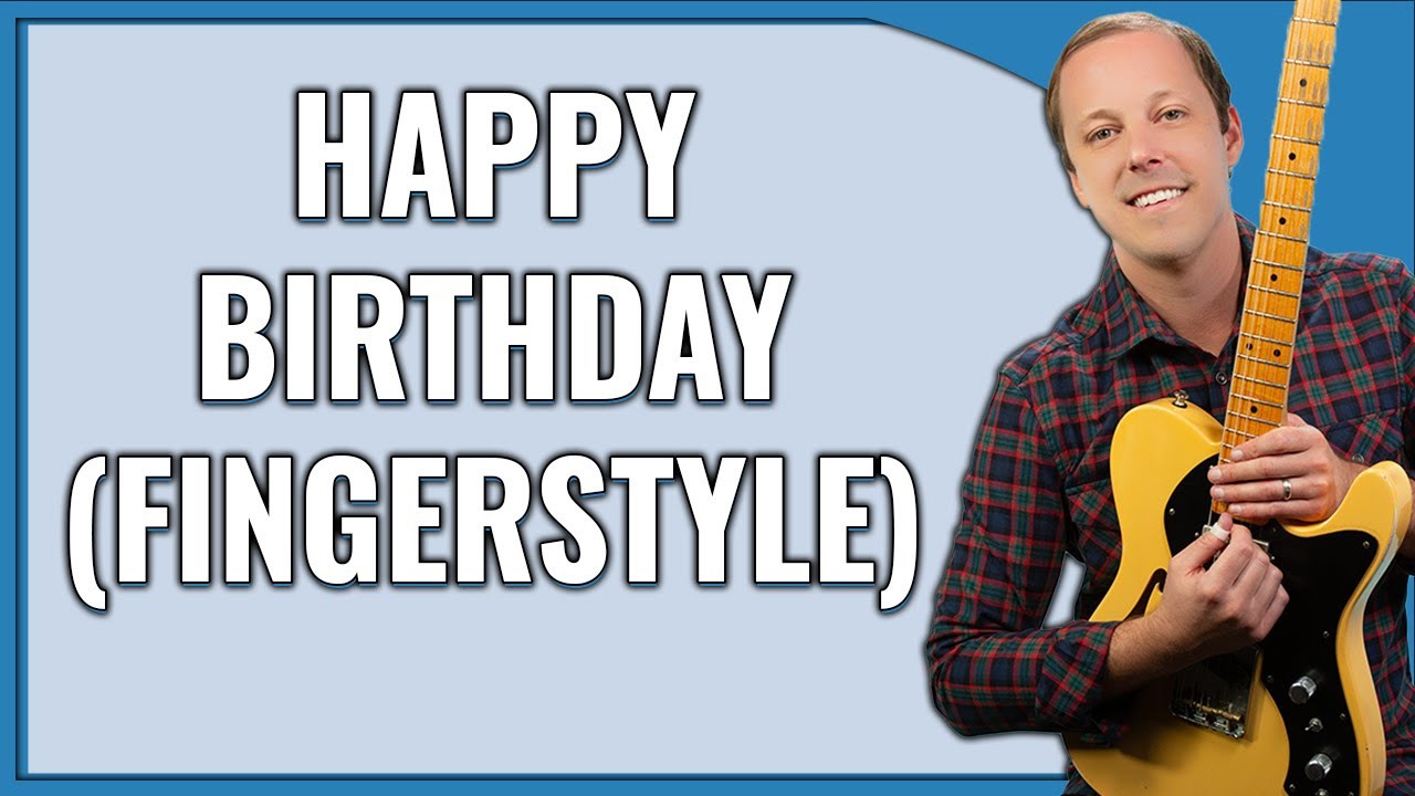 How to Play Happy Birthday on Guitar (Fingerstyle)