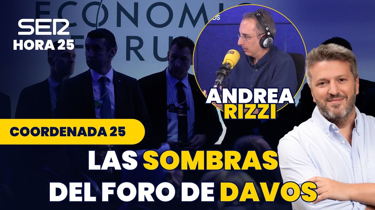 Coordenada 25 | Las sombras del Foro Económico Mundial de Davos