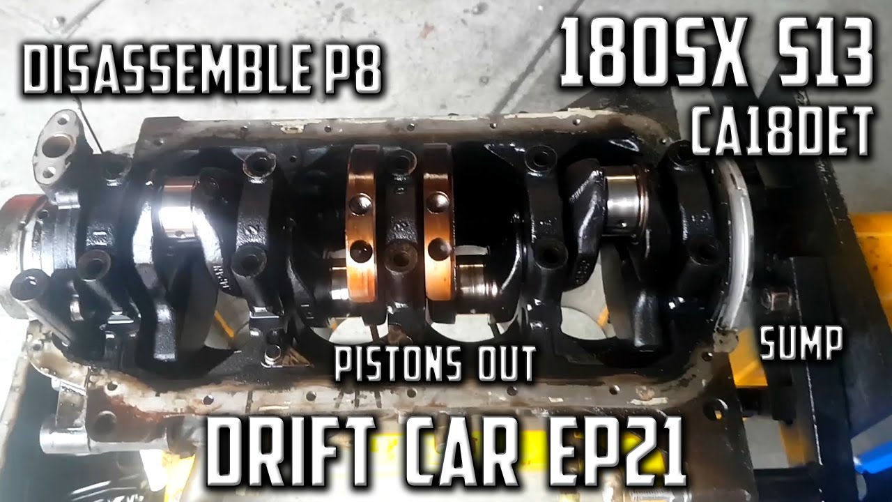 EP21 180sx CA18DET | Sump and Pistons out! | Drift Car Build