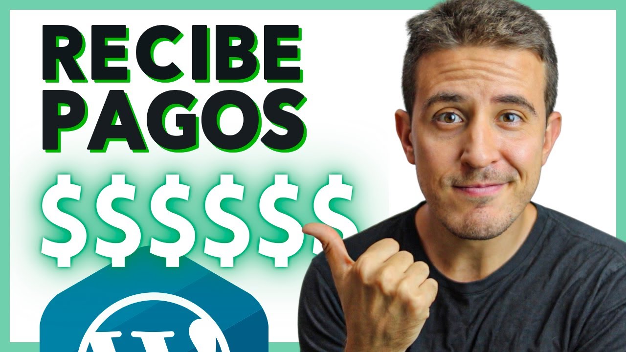 Recibir PAGOS en Wordpress 💸 (Actualizado al 2022)