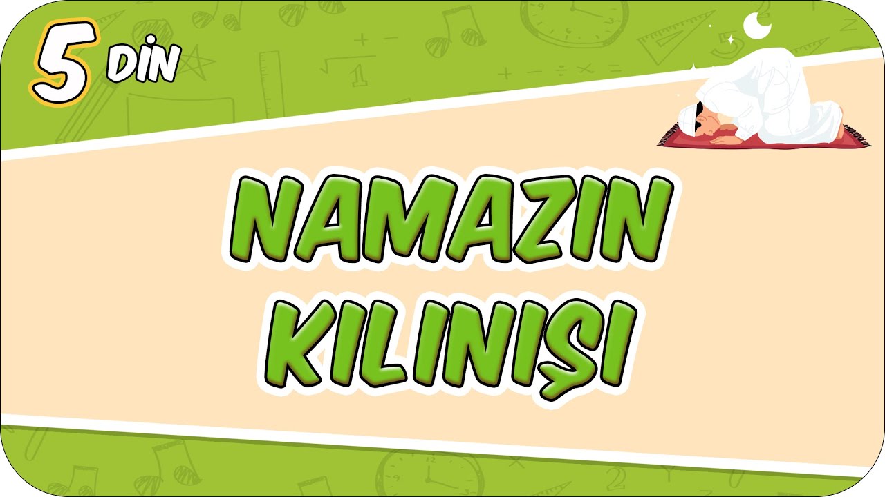 Namazın Kılınışı 📖 5DIN3 #2026
