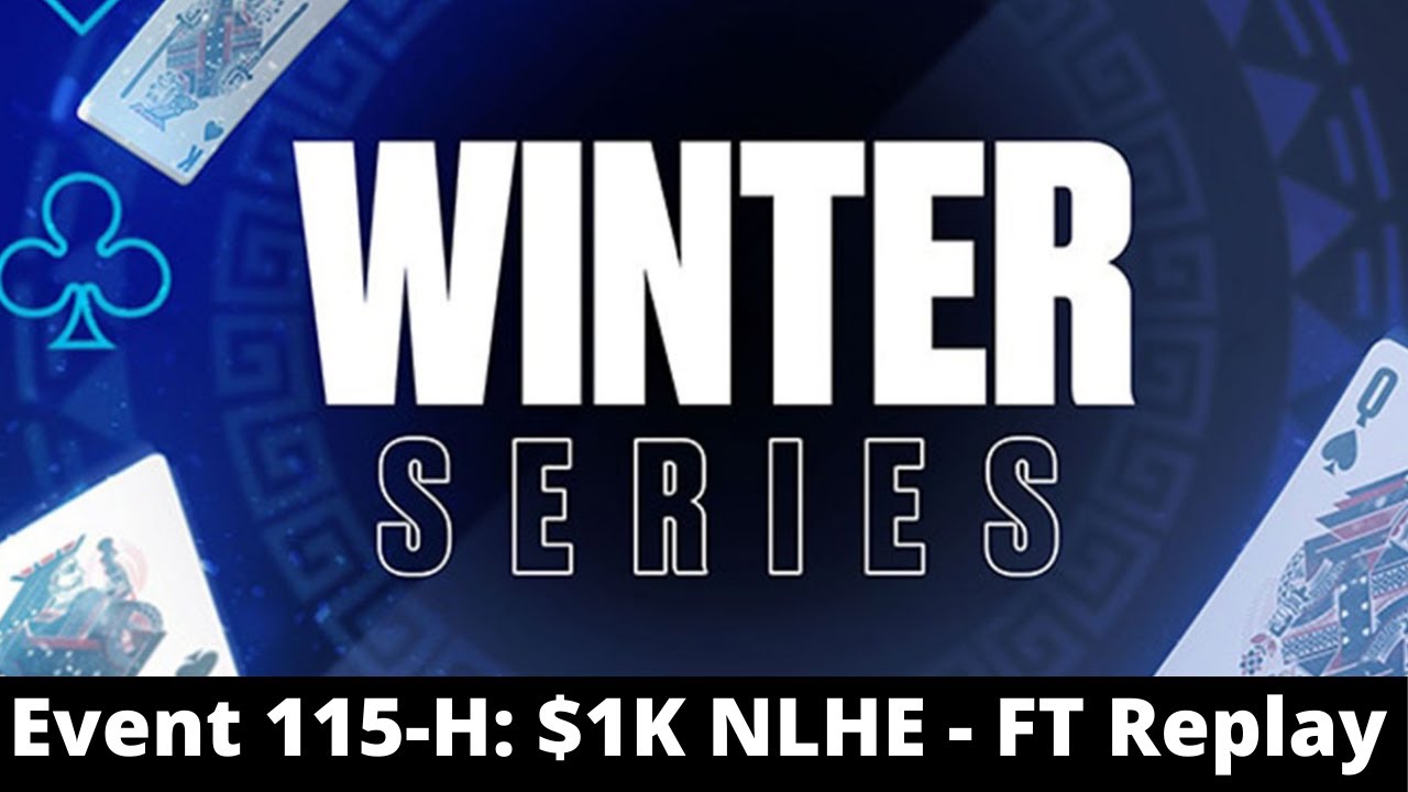 Winter Series 115-H: $1K Rowniwn | WhatIfGod | dantegoyaF - Final Table Replay