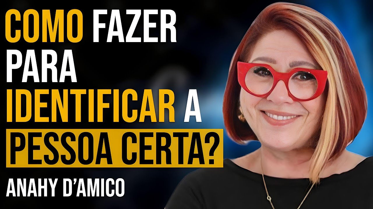 ANAHY D'AMICO - COMO FAZER PARA IDENTIFICAR A PESSOA CERTA? | PAPO MILGRAU