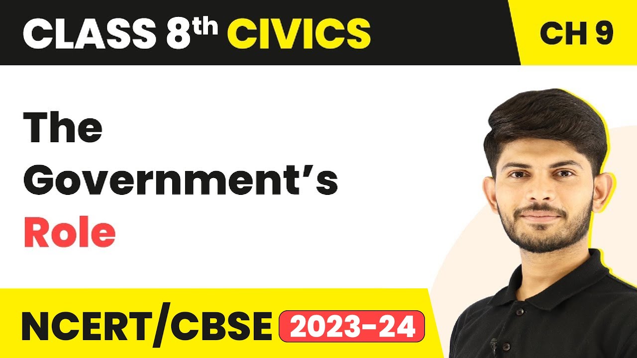 The Government’s Role - Public Facilities | Class 8 Civics Chapter 9