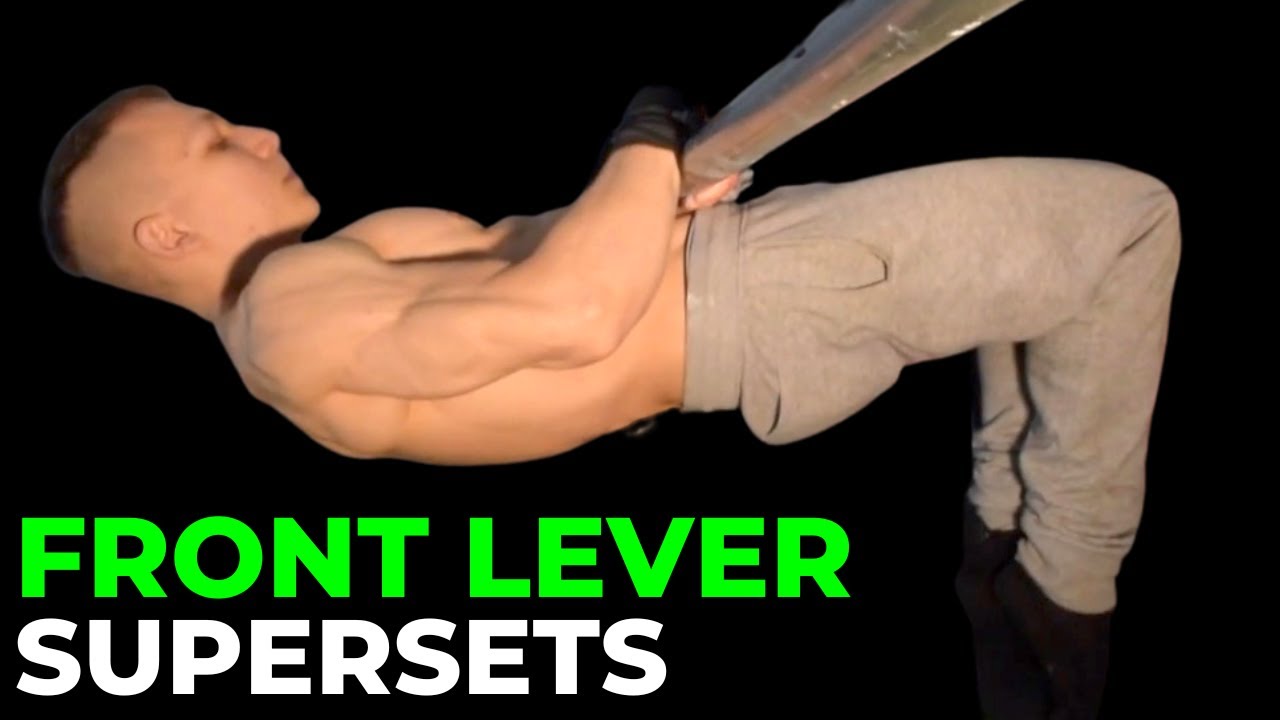 The TOP Front Lever SUPERSETS