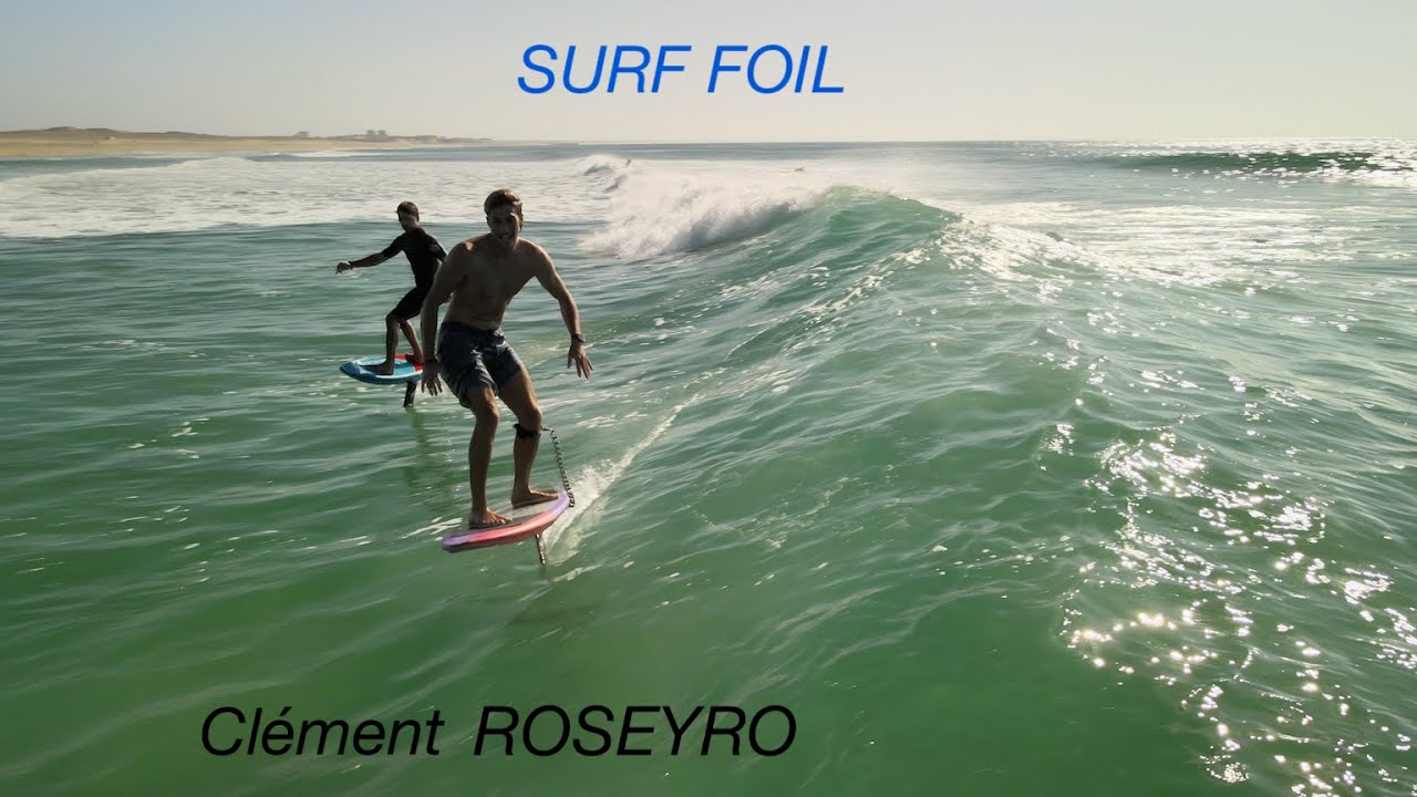 Surf Foil - Clément Roseyro ride Estagnots
