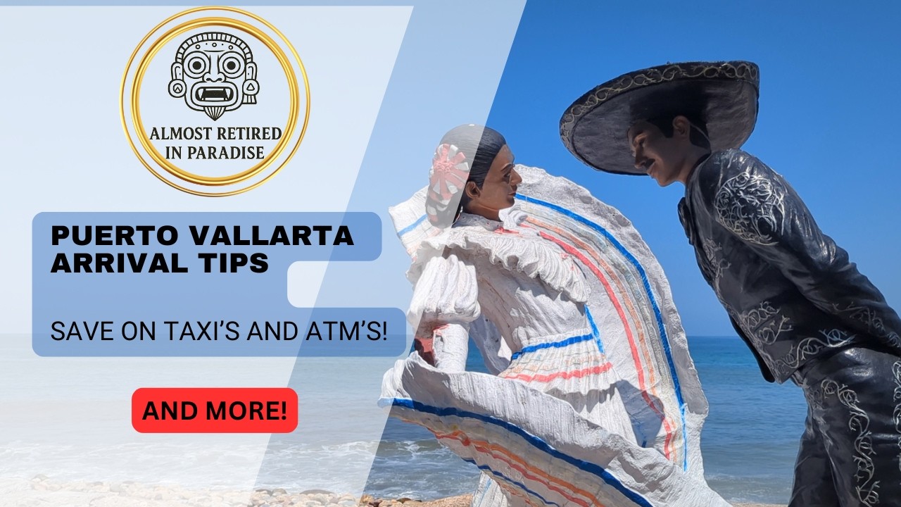 Puerto Vallarta Arrival Guide: Taxis, ATMs & the Shark Pit