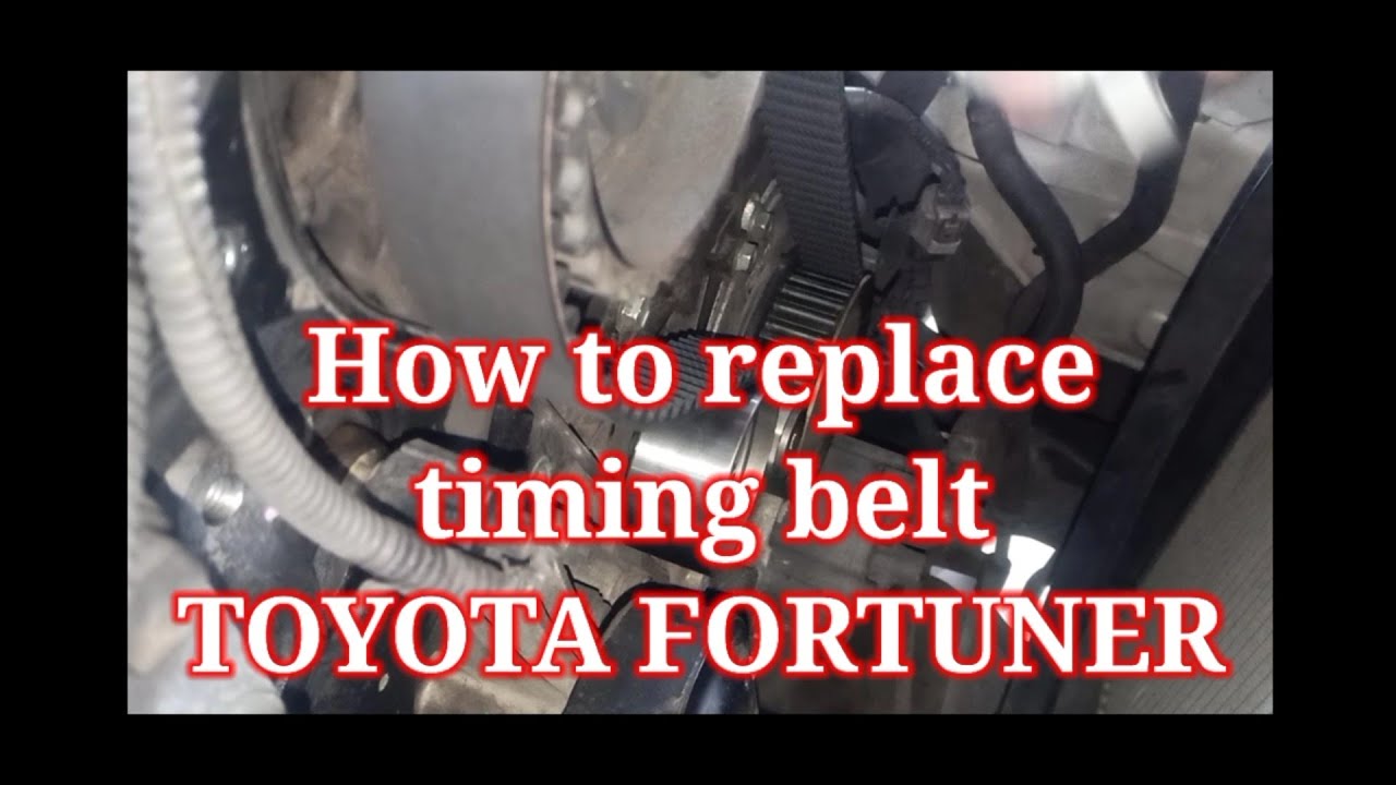 How to replace timing belt Toyota Fortuner 