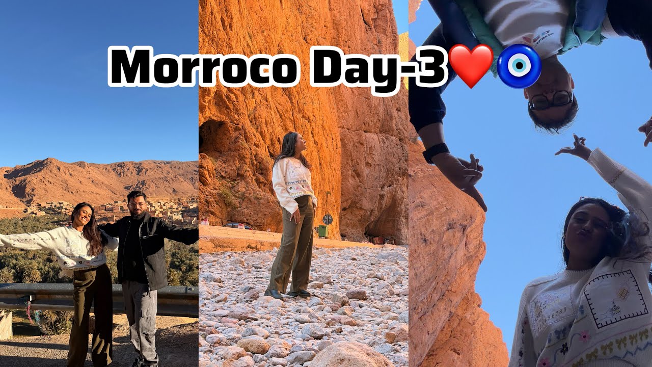 Morroco day -3 ❤️