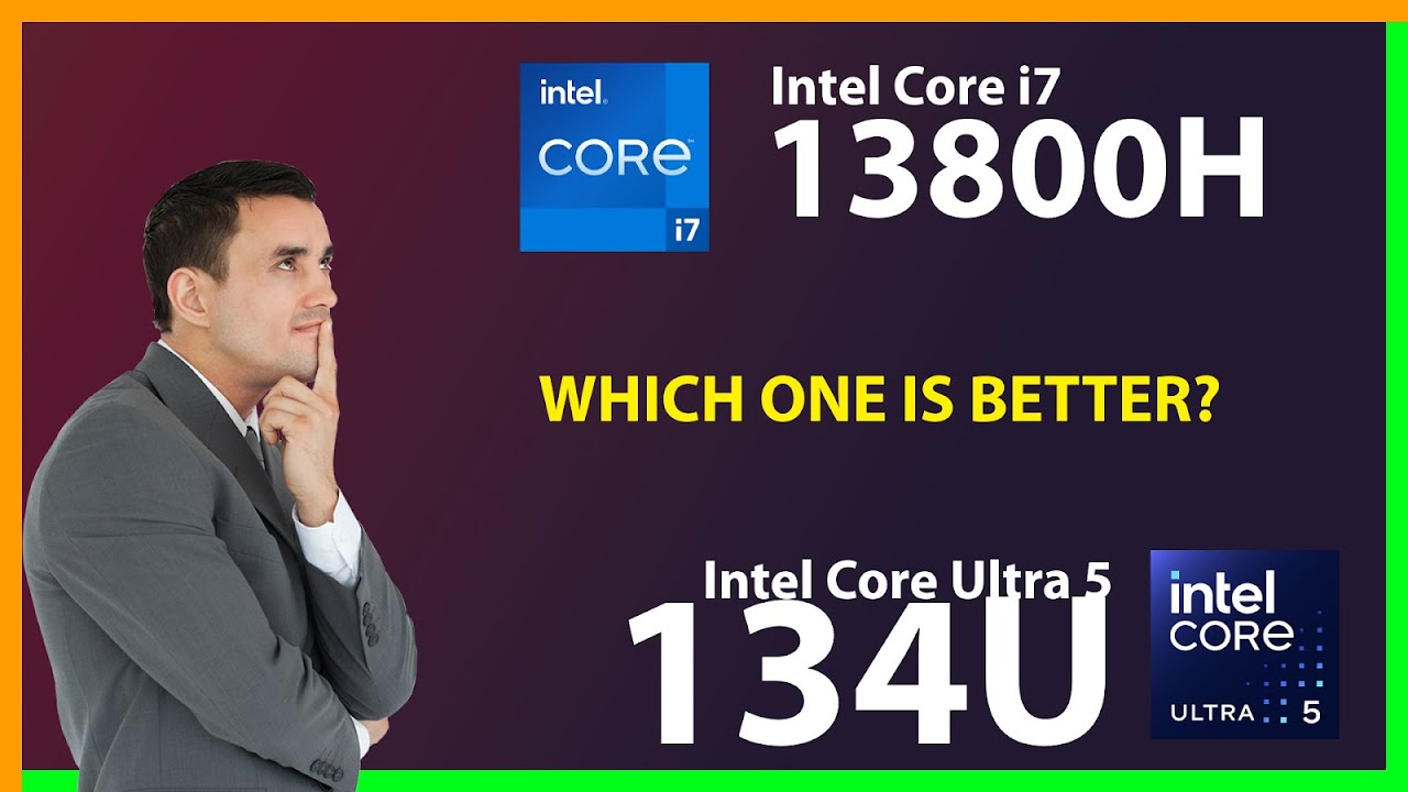 INTEL Core i7 13800H vs INTEL Core Ultra 5 134U Technical Comparison