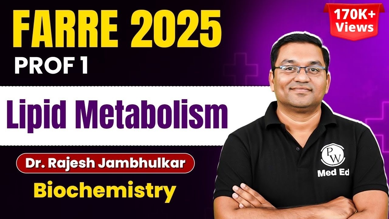 Lipid Metabolism Biochemistry | Dr. Rajesh Jambhulkar | MBBS 1st Year | FARRE 2025 #farre #mbbs
