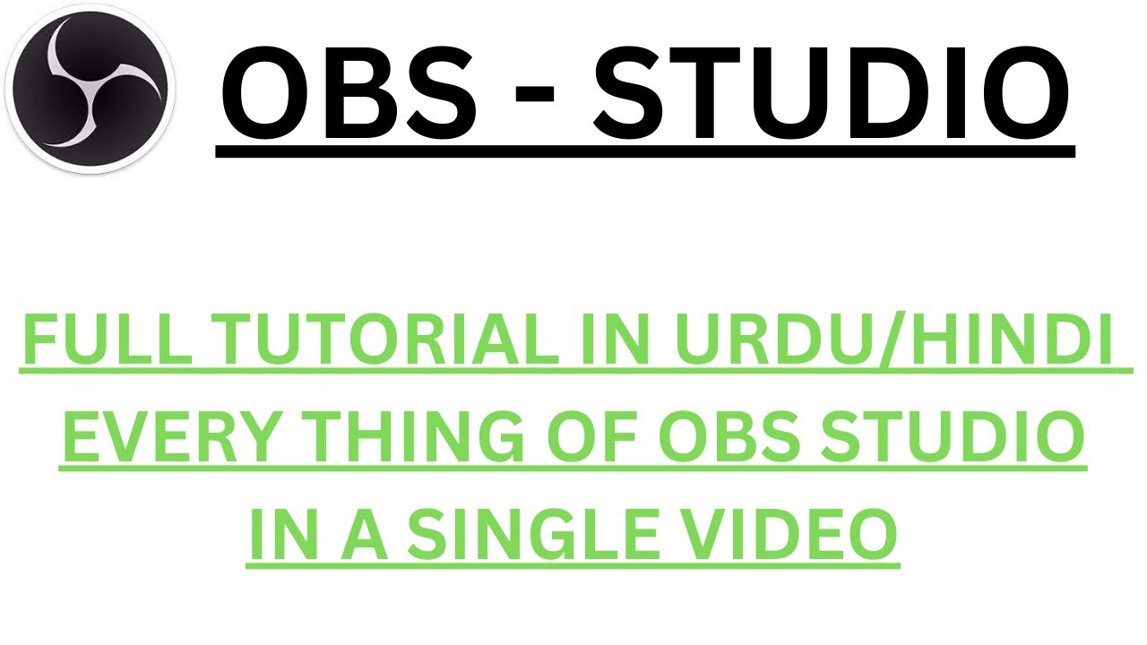 obs studio full tutorial in urdu | obs studio full video | obs studio easy learn |knowledge by umar