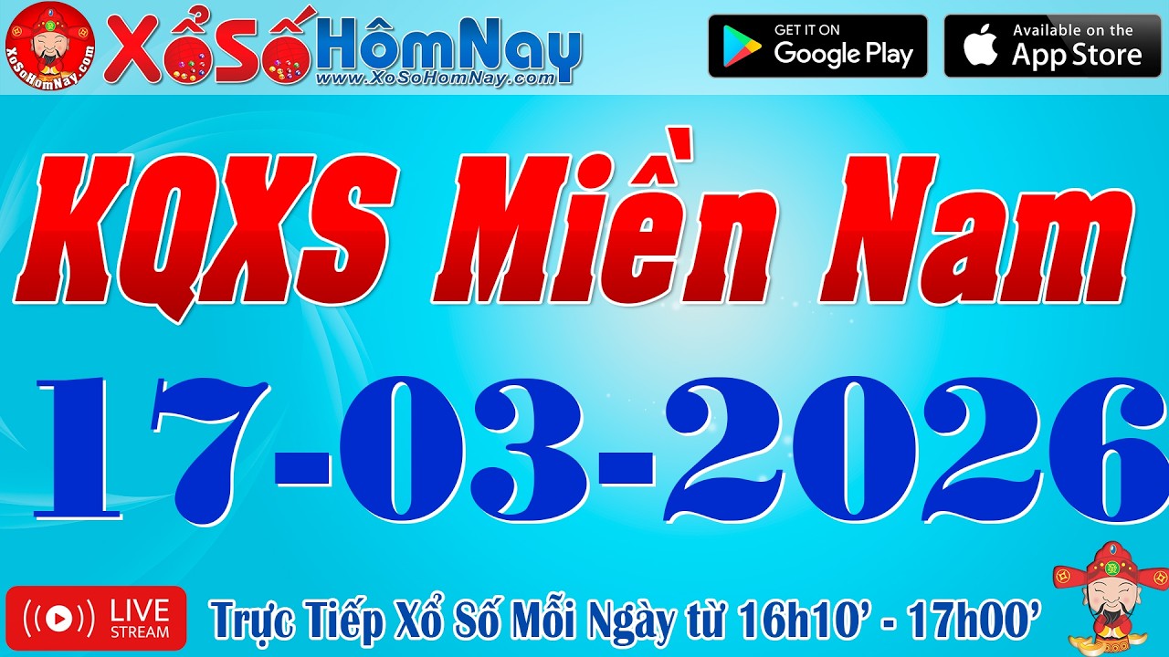 Trực Tiếp Xổ Số Miền Nam ngày 17/03/2026, KQXS Miền Nam, Xổ Số Minh Ngọc, Xổ Số Đại Phát, XSMN, SXMN