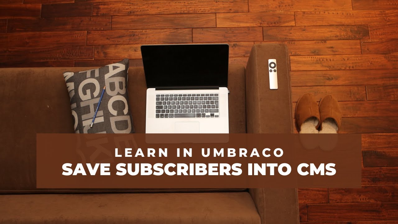 Subscribers into umbraco | Save your newsletter subscribers into CMS | Save Content in Umbraco 8