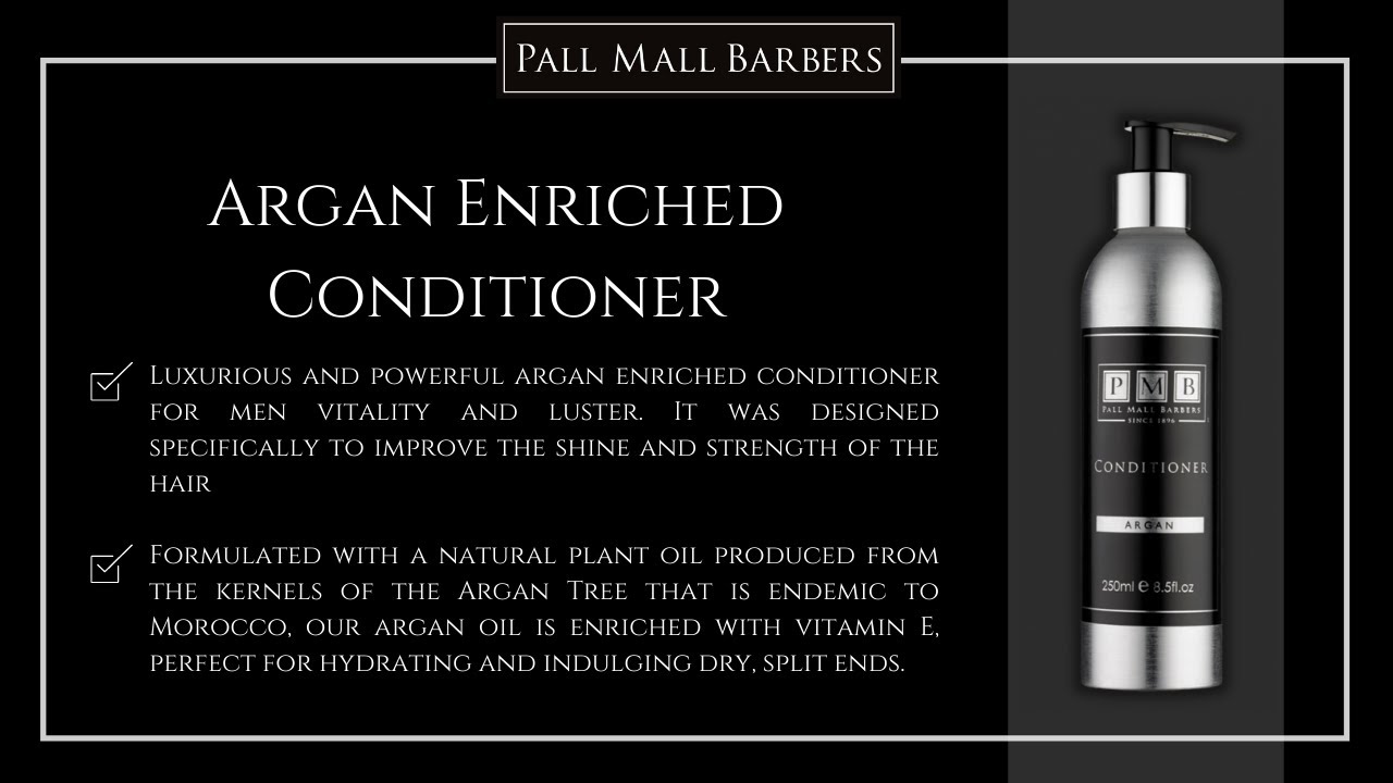 Argan Enriched Conditioner | Men's Hair Products | Pall Mall Barbers