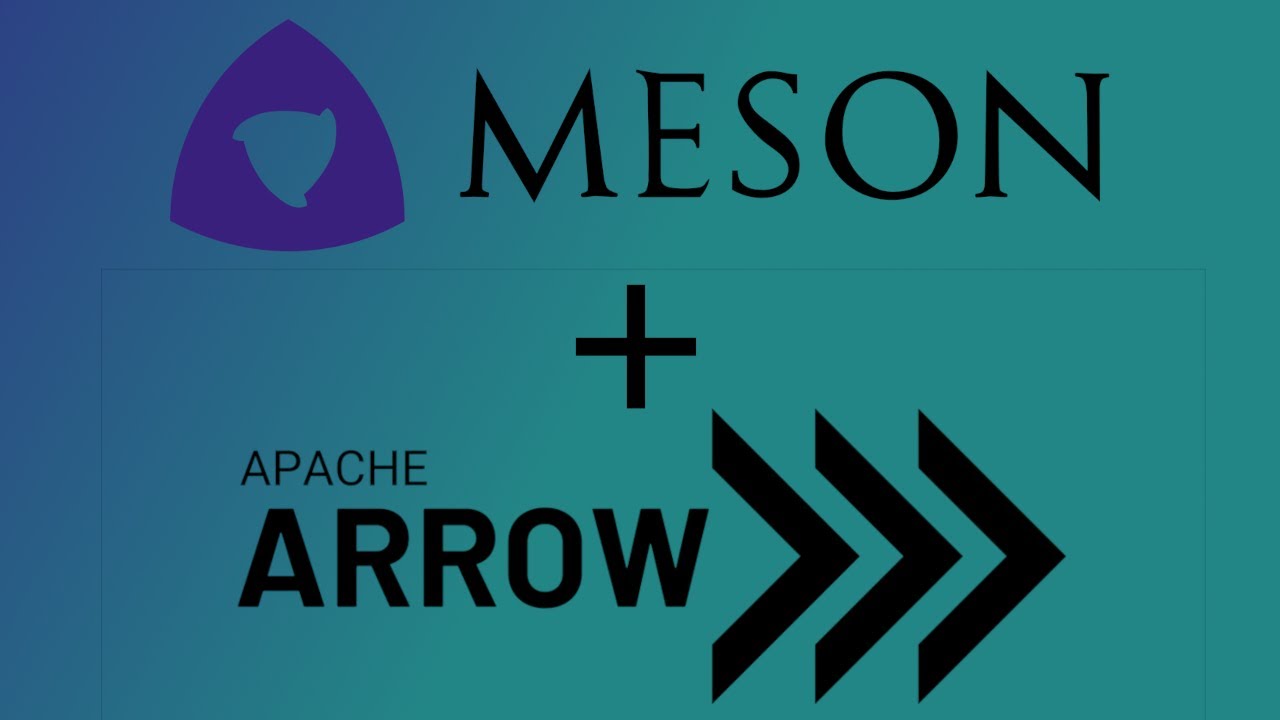 Using Meson to Integrate Apache Arrow C++ Into Your Project