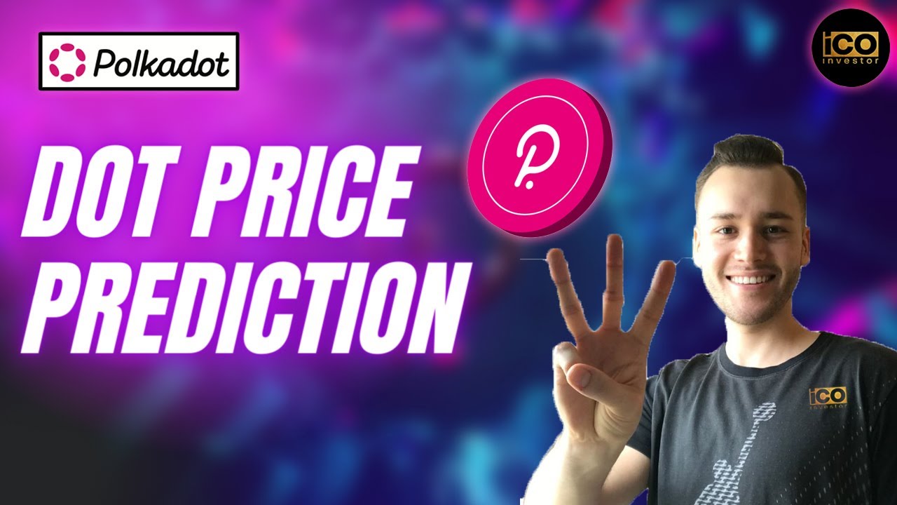 Dot Price Prediction | Polkadot Price Prediction 2022 | Polkadot Crypto