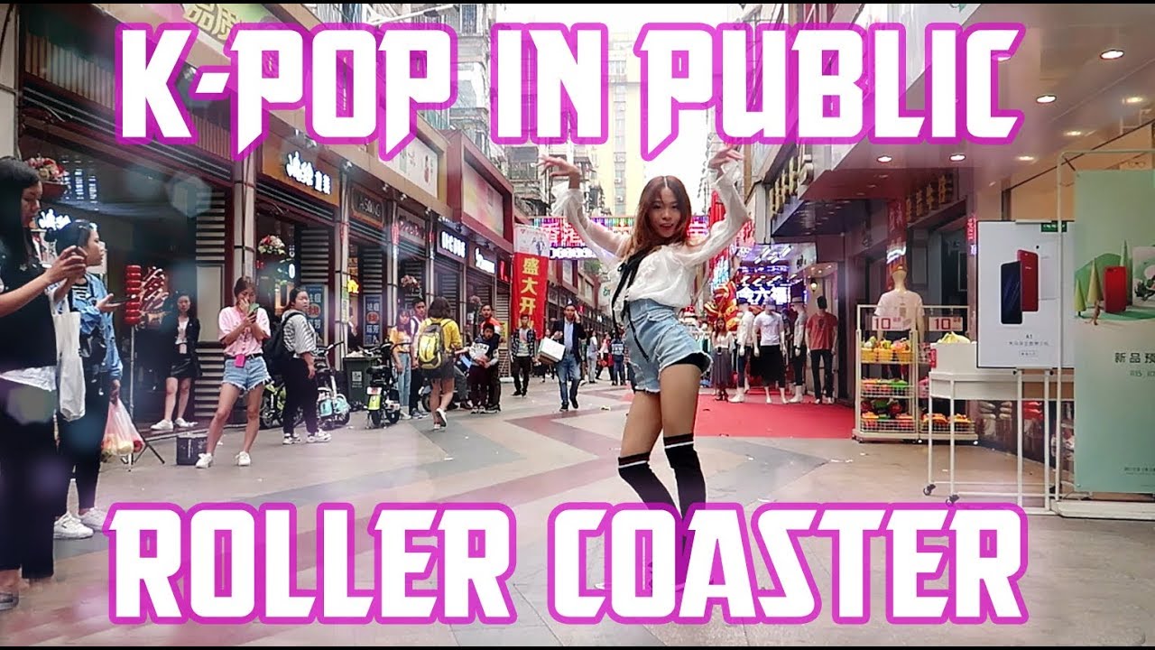 【Kpop in Public in China】Roller Coaster - Chungha