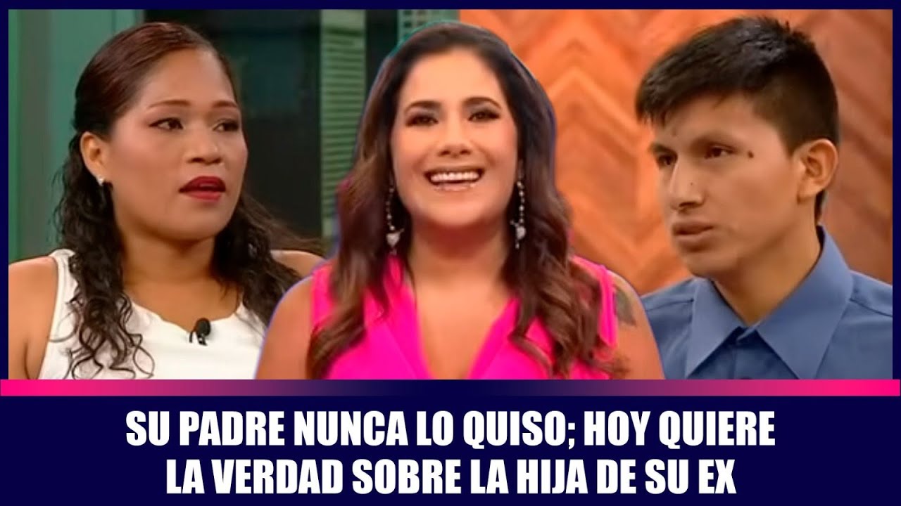 Su padre nunca lo quiso; hoy quiere la verdad sobre la hija de su ex | Andrea