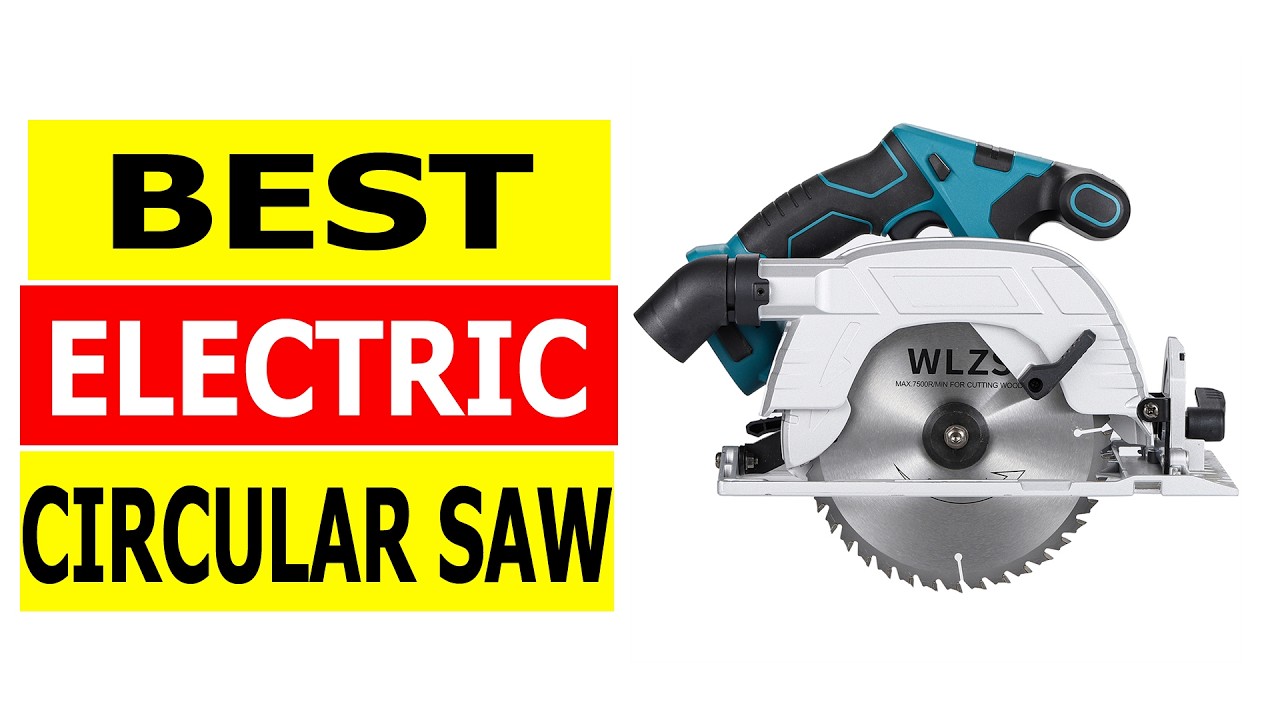 Top 5 Best Electric Circular Saw 2026