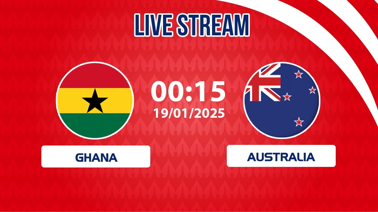 🔴 Ghana vs Australia | African power challenges warrior spirit