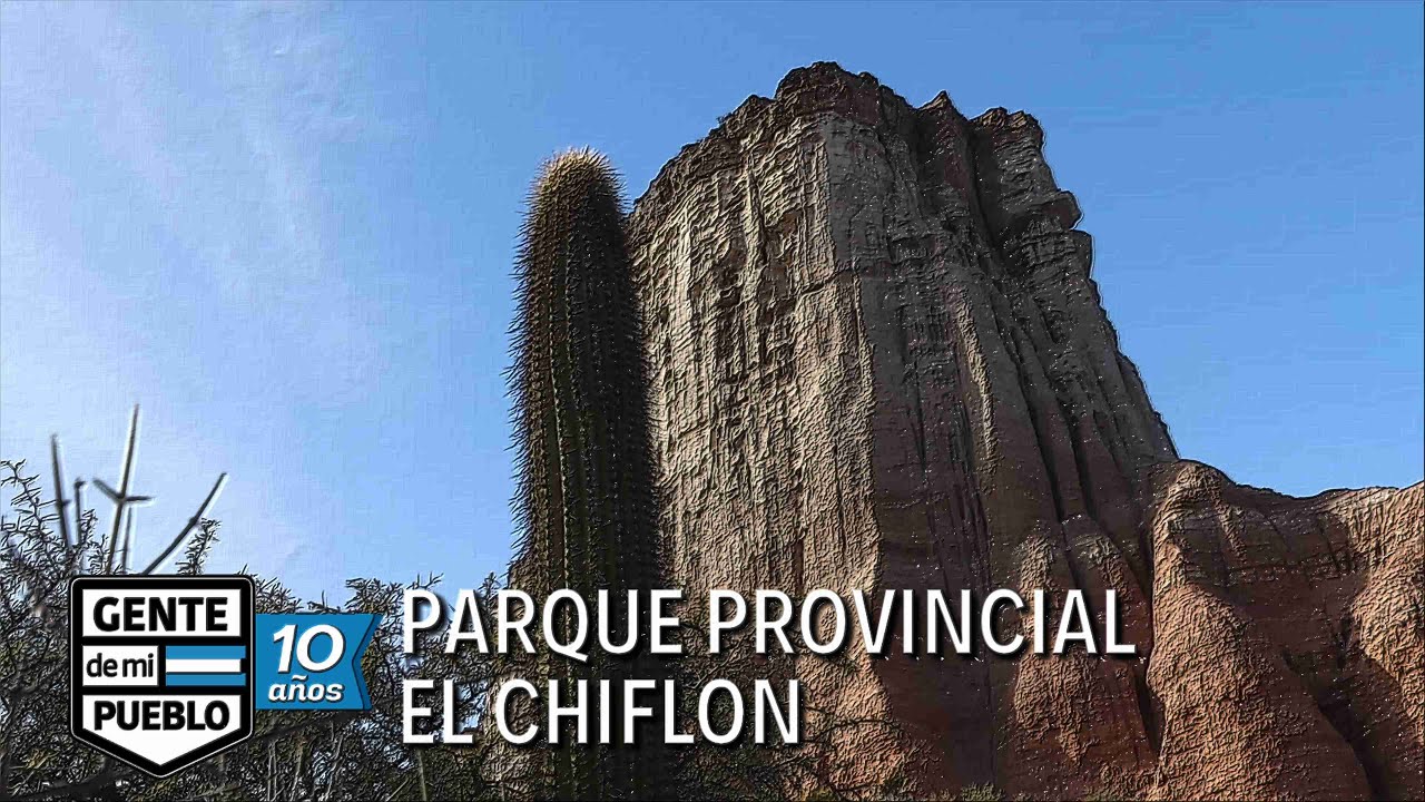 PARQUE PROVINCIAL EL CHIFLON - LA RIOJA