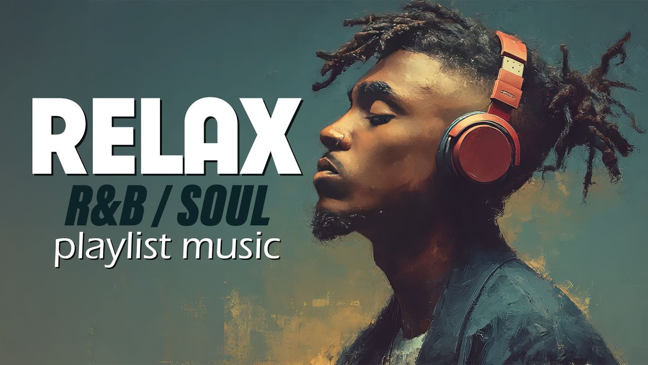 Relax R&B Music | Smooth R&B Vibes for Relaxing, Studying & Chilling