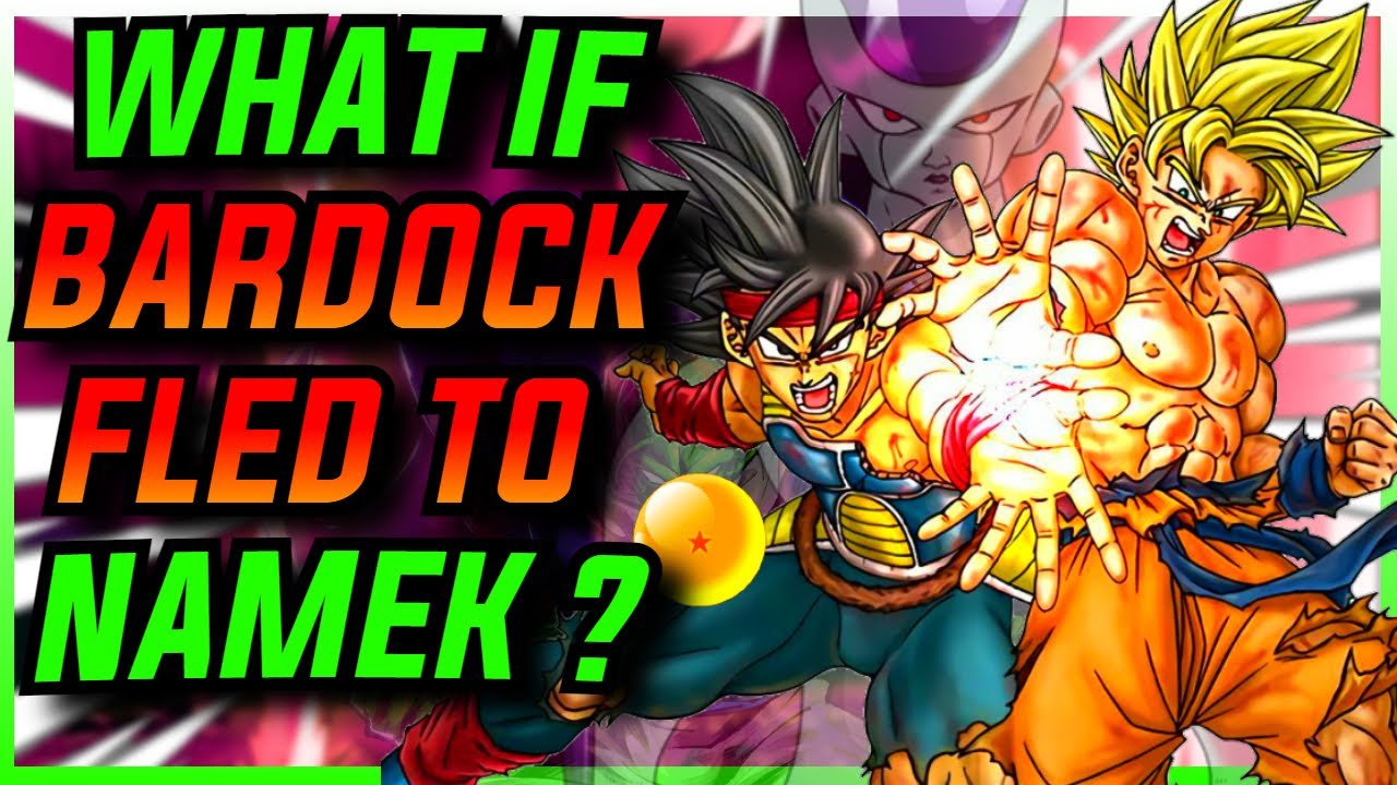 What If BARDOCK Fled To NAMEK?