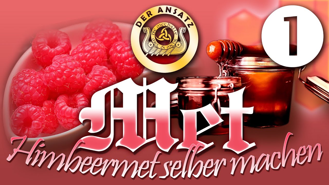 Himbeer- Met selber machen [ Honigwein mit Himbeeren ] - Teil 1/2 - Der Ansatz