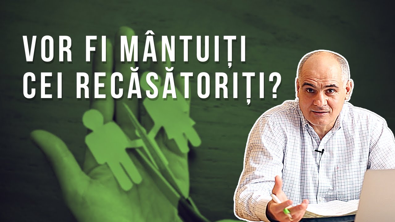 Mântuirea celor recăsătoriți | Pastor Vasile Filat