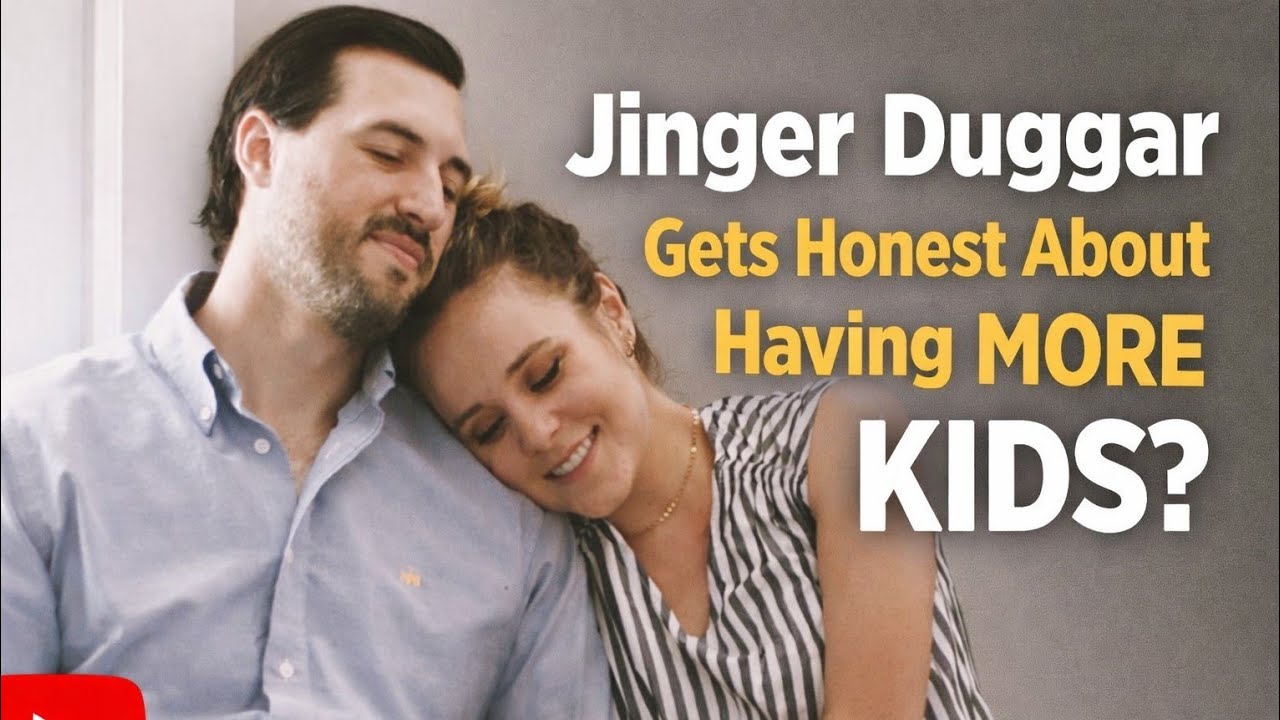 Jinger Duggar Gets Honest About Having More Kids” 15 January 2026