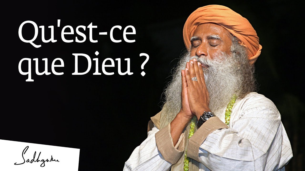 Qu'est-ce Que Dieu ? | Sadhguru Français