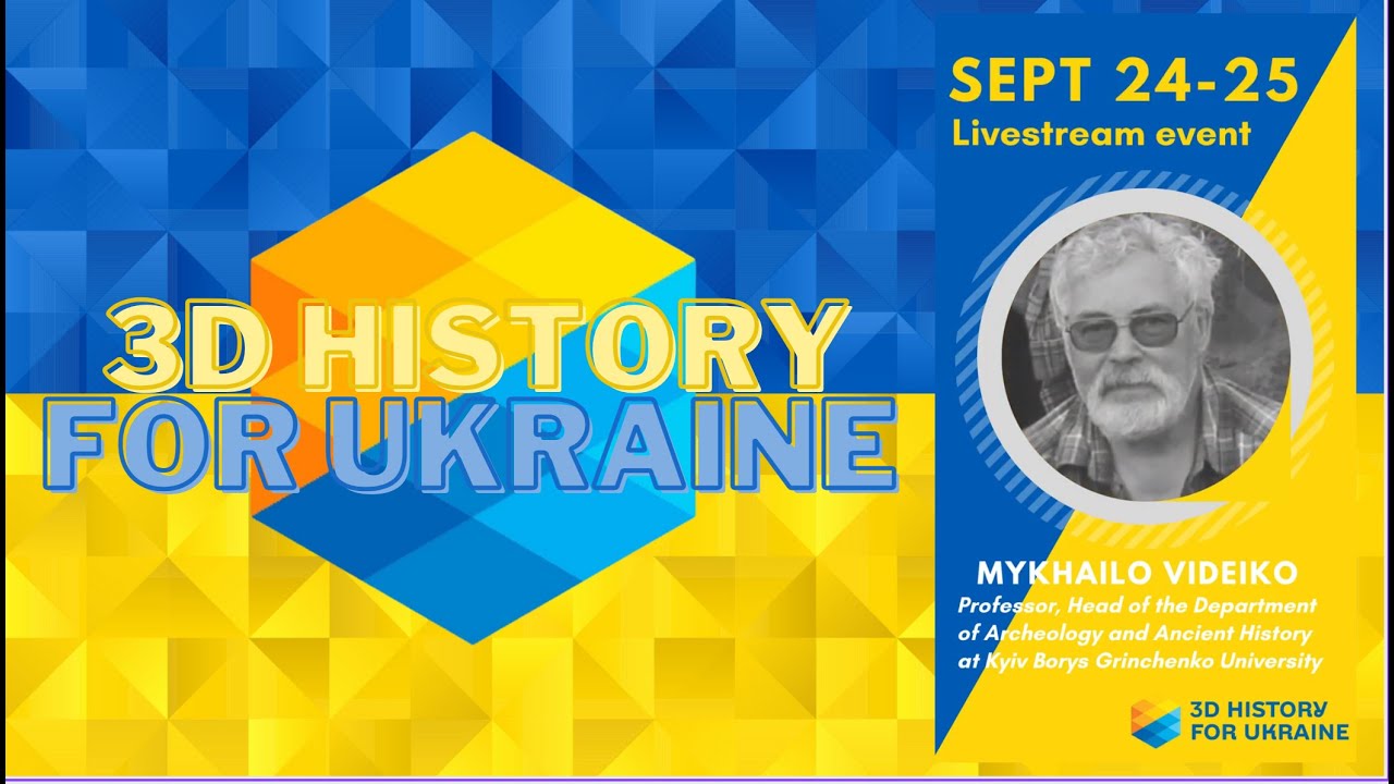 Rediscovery of Trypillia Culture | Mykhailo Videiko | 3D History For Ukraine