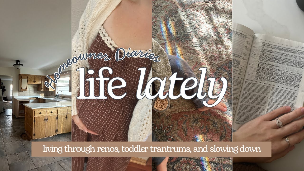 Life Lately | Renovation Realities, Toddler Tantrums & Staying Spirit-Led