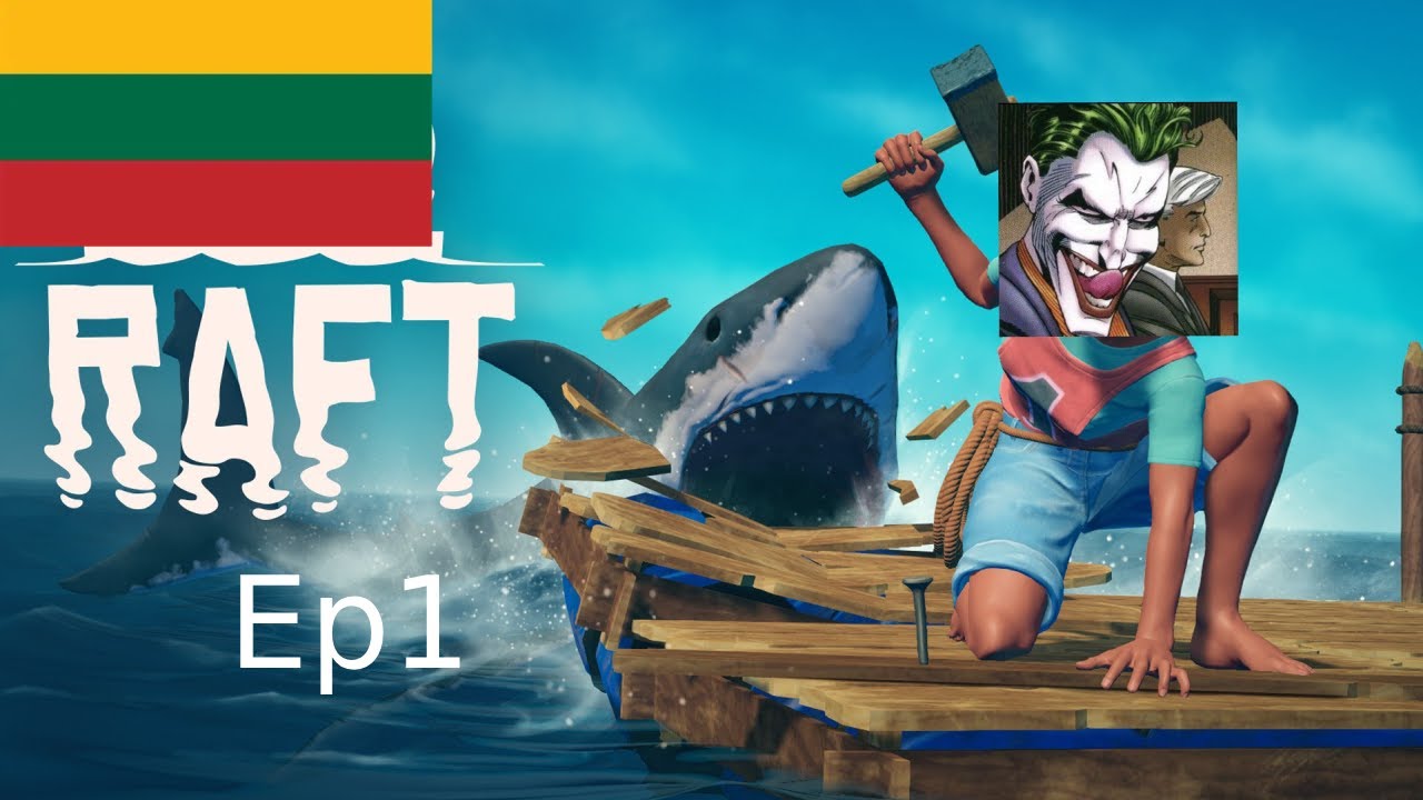 Raft Ep1