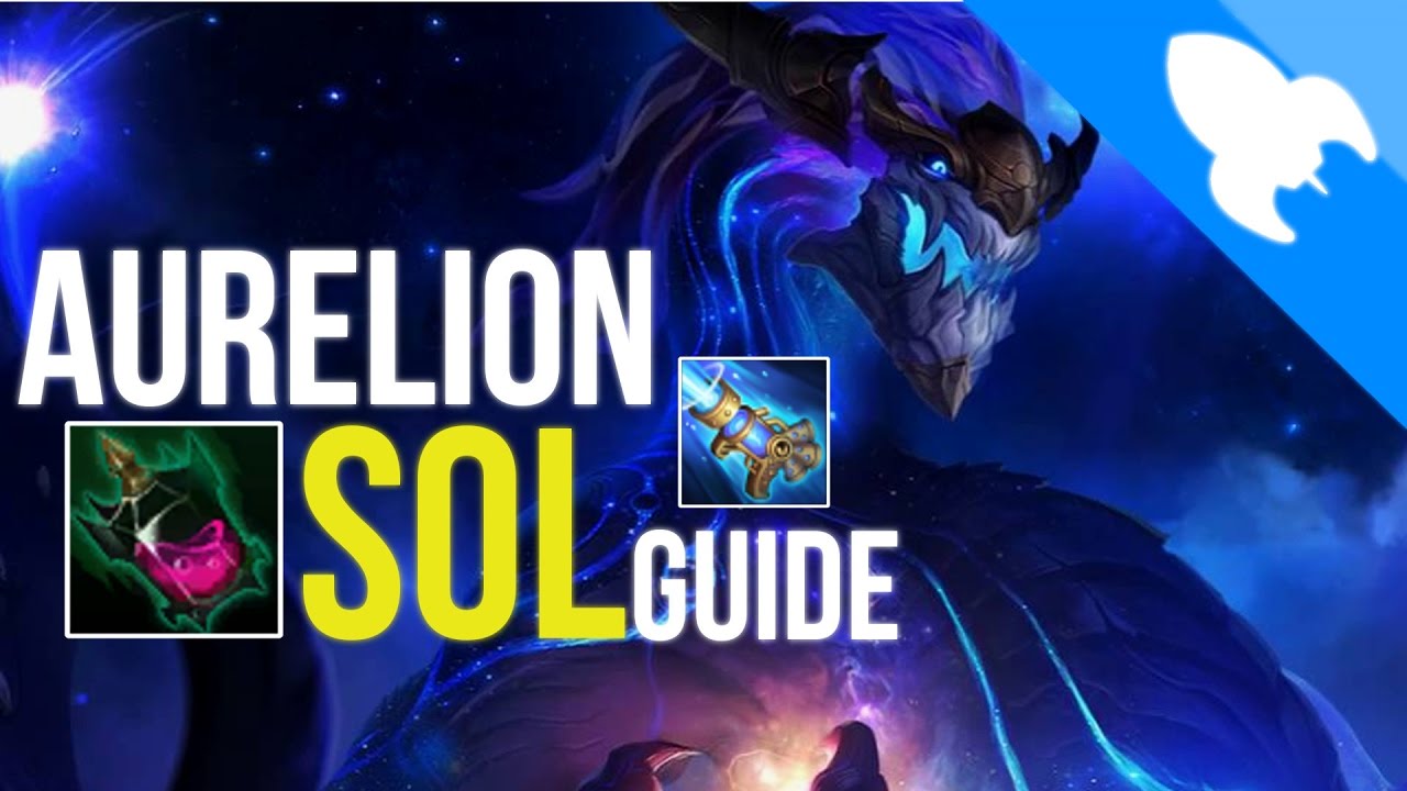 Aurelion Sol Guide (League of Legends Season 7)