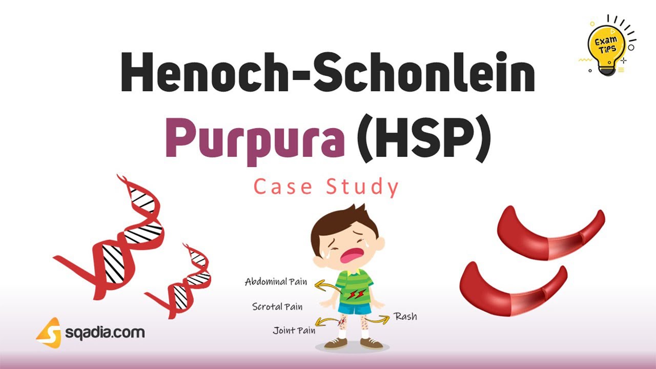 Henoch-Schonlein Purpura (HSP) Case Study | Physiology