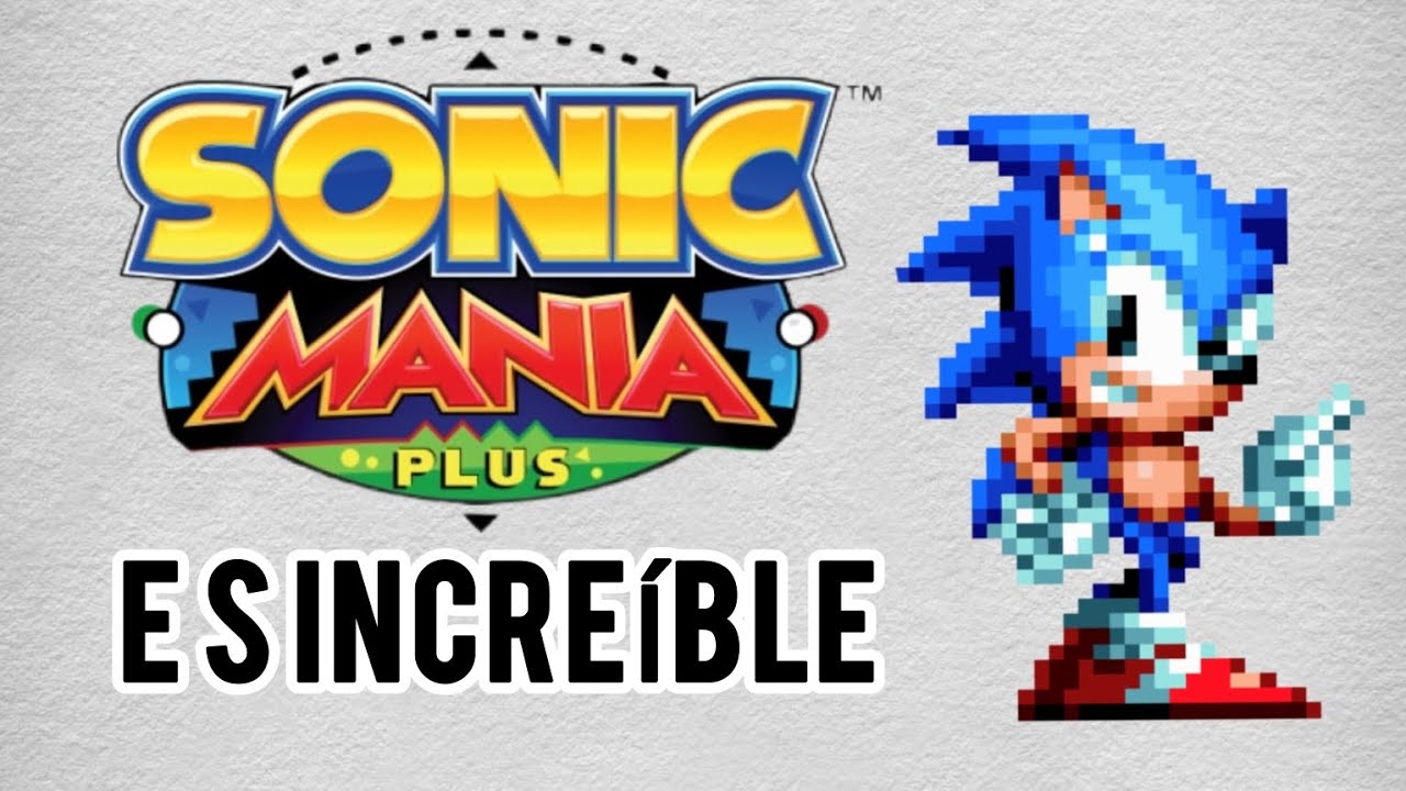 Sonic manía es increíble