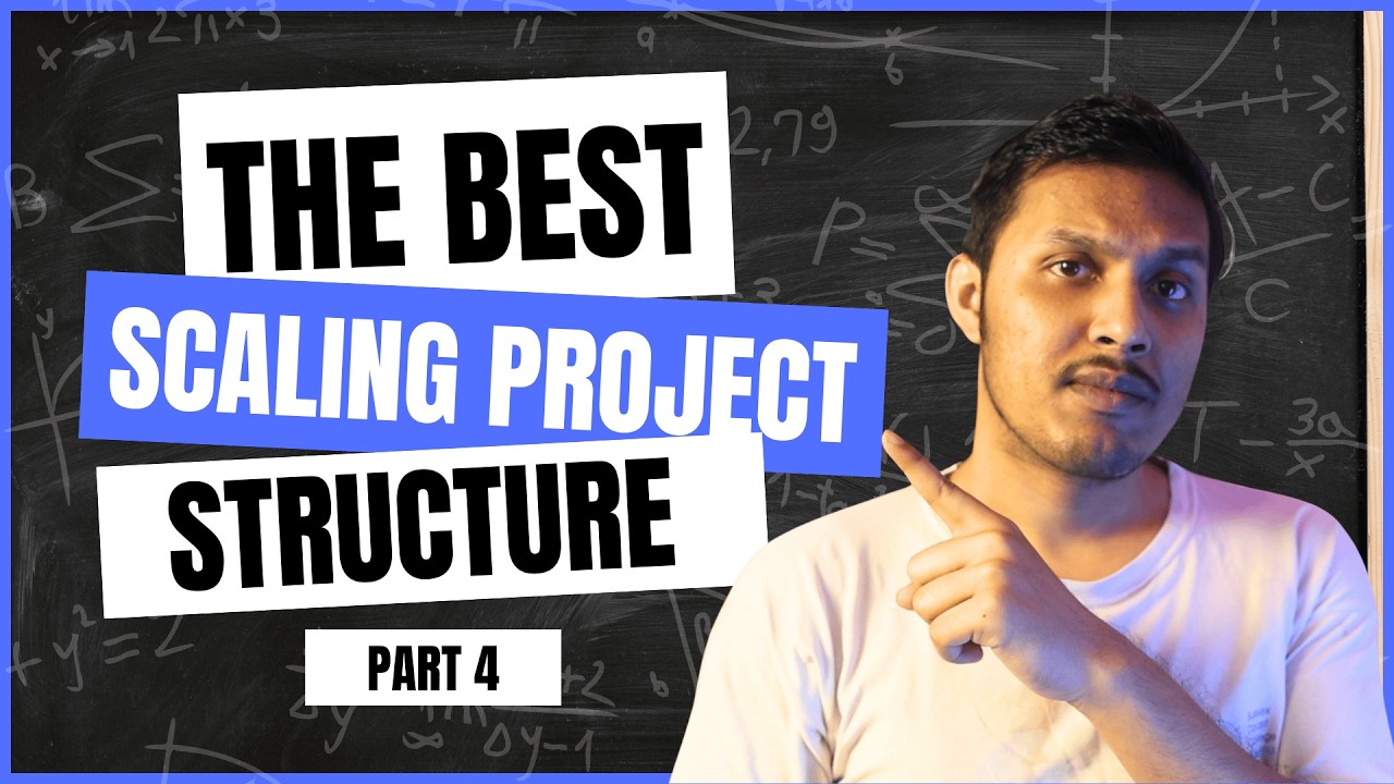 Backend Architecture | The Scaling Project Structure Every Developer Gets Wrong | Part 4