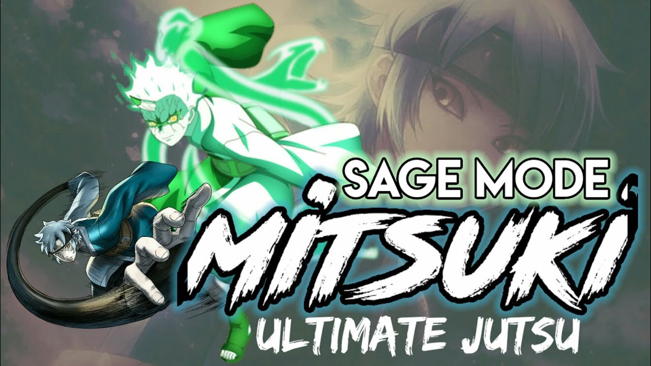 ultimate jutsu MITSUKI sage mode  : Ultimate Ninja Storm