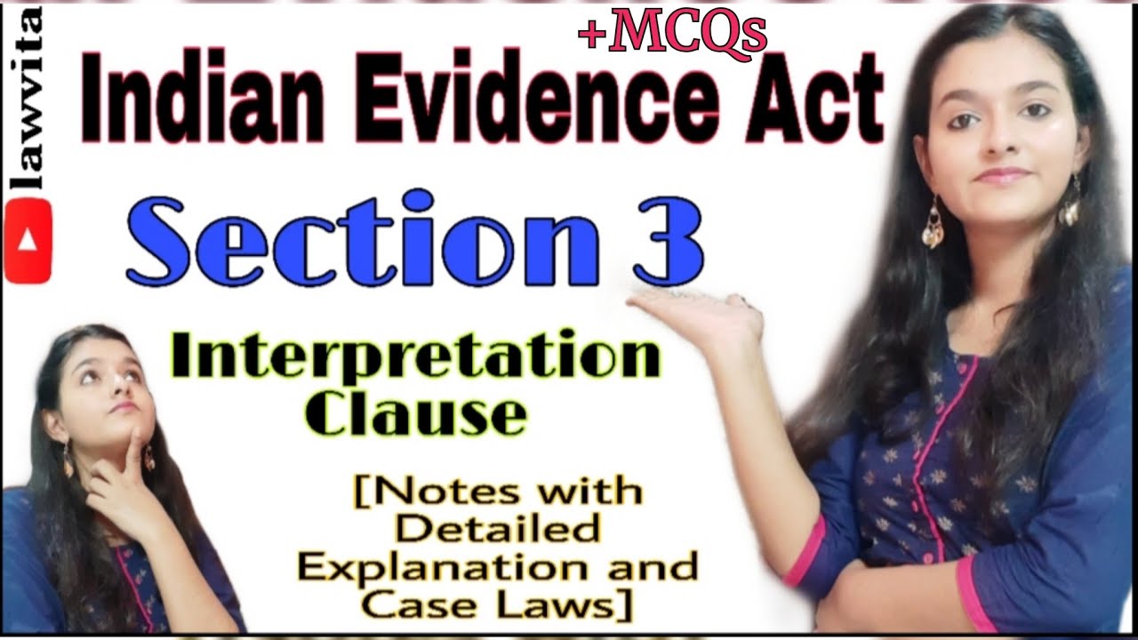 Section 3 of Indian Evidence Act Lecture with Notes/Interpretation Clause of Evidence act with Mcqs