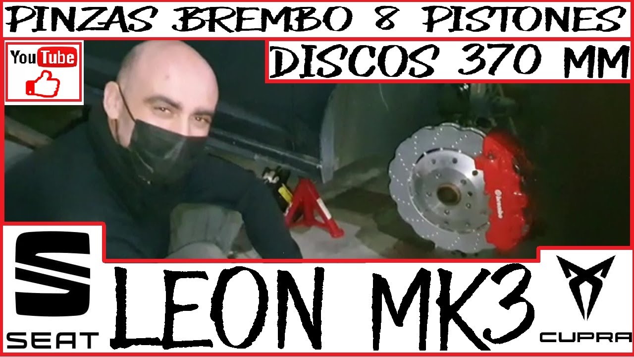 COMO MONTAR PINZAS FRENO BREMBO 8 PISTONES + DISCOS 370 MM EN SEAT LEON CUPRA MK3 (((((TUTORIAL)))))