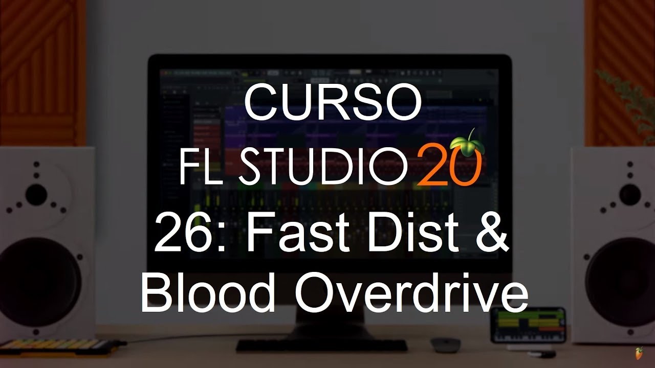 🍑 FL Studio 20 - #26: Fast Dist & Blood Overdrive [ПОЛНЫЙ КУРС] - Обучение