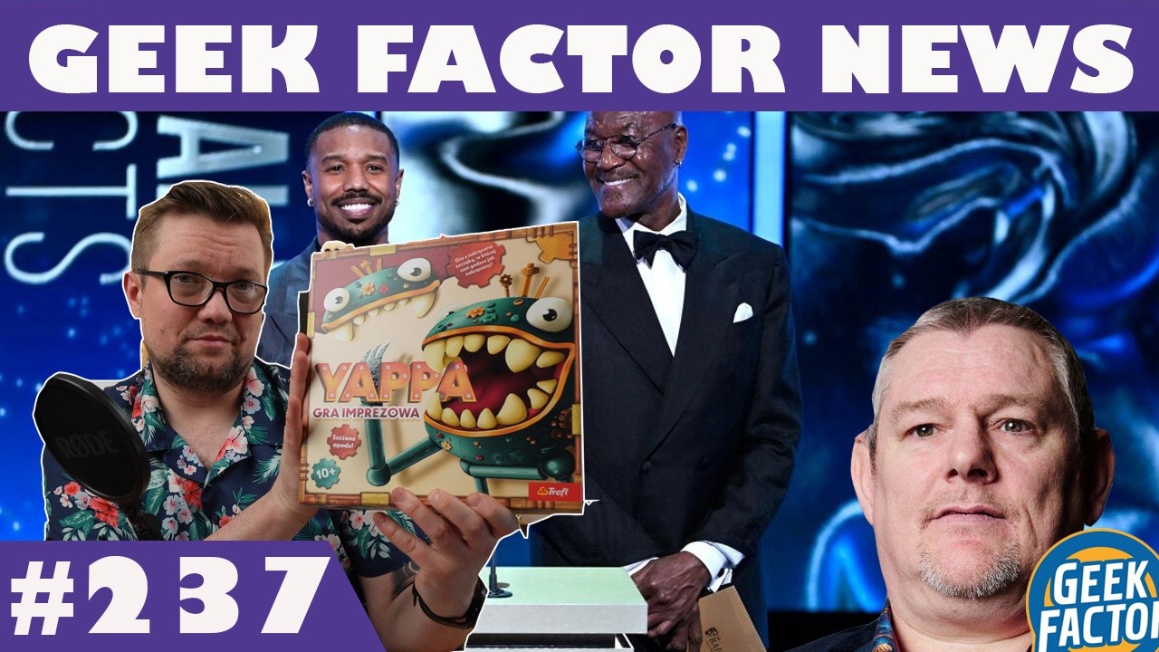 Geek Factor News 237 | Rasizm na BAFTA Planszowe | Premiery Drugiej Połowy Marca | GFP