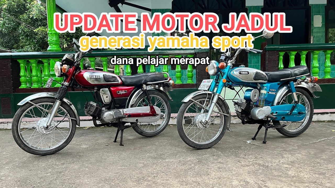 UPDATE MOTOR JADUL📌📌GENERASI YAMA L2 SUPER DAN L2G