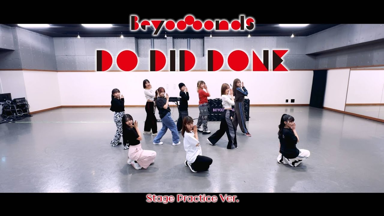 「Do-Did-Done」Stage Practice Ver.