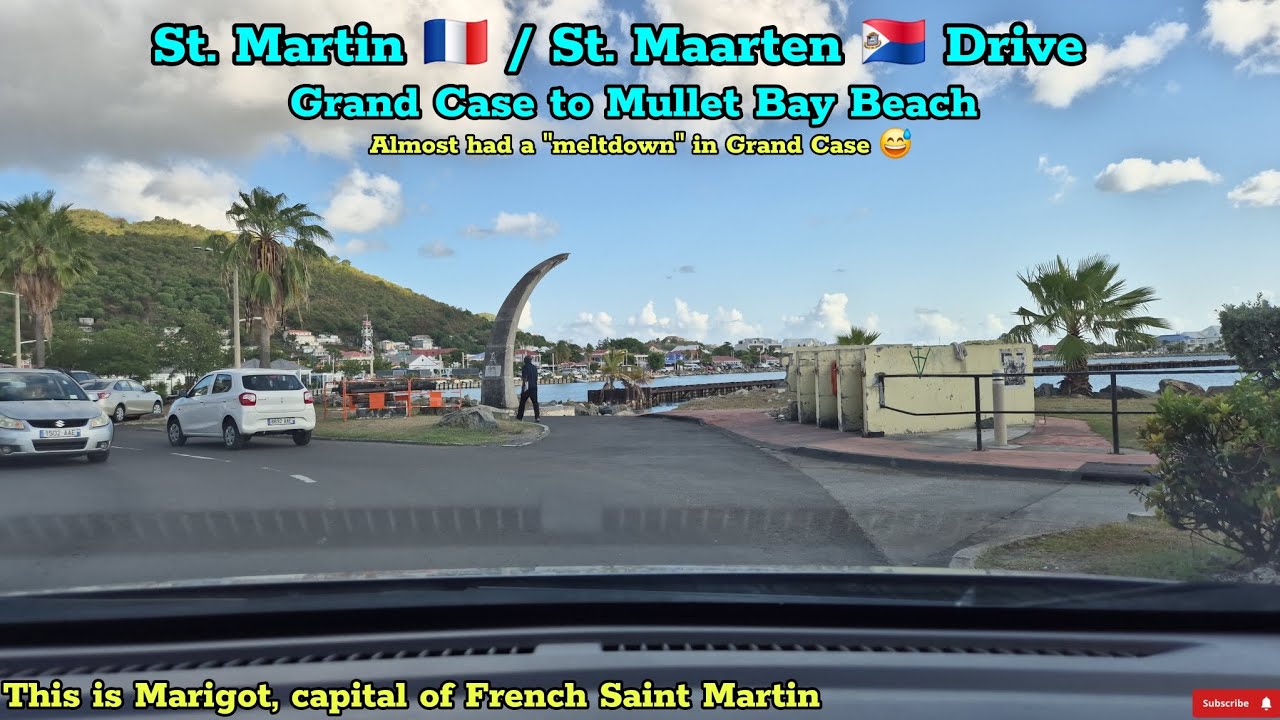 [4K] St. Martin/St. Maarten Drive: Grand Case to Mullet Bay Beach via Marigot & More 🇫🇷/🇸🇽 