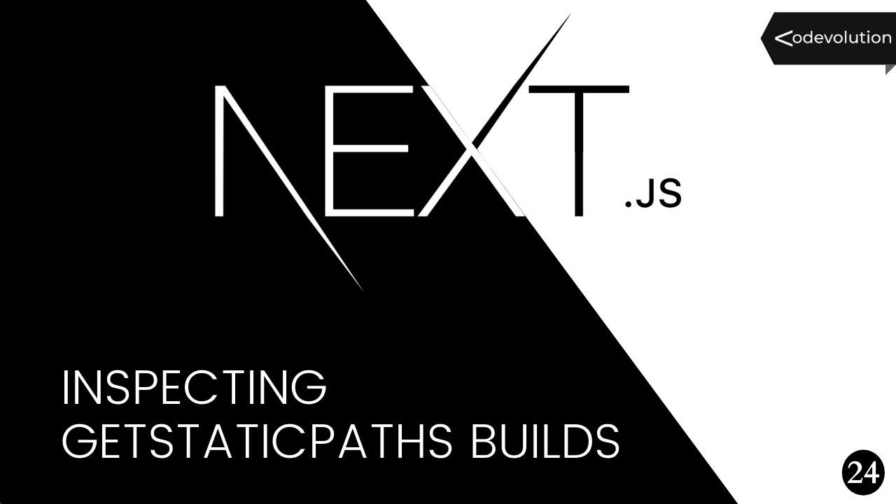Next.js Tutorial - 24 - Inspecting getStaticPaths Builds