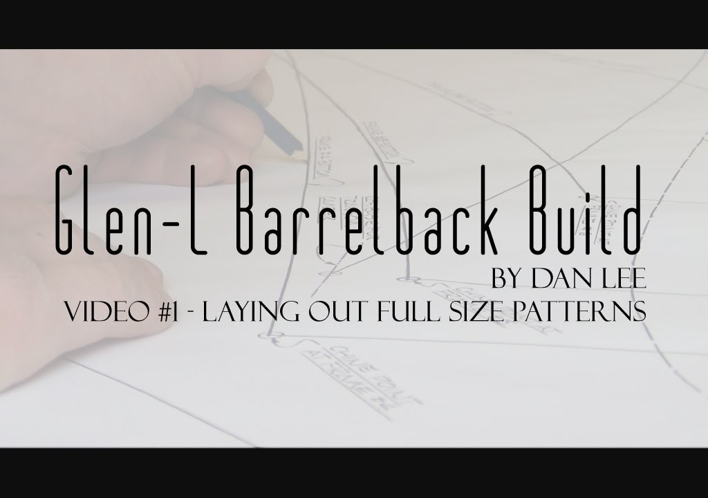 Glen-L Barrelback Laying out Full Size Plans / Patterns